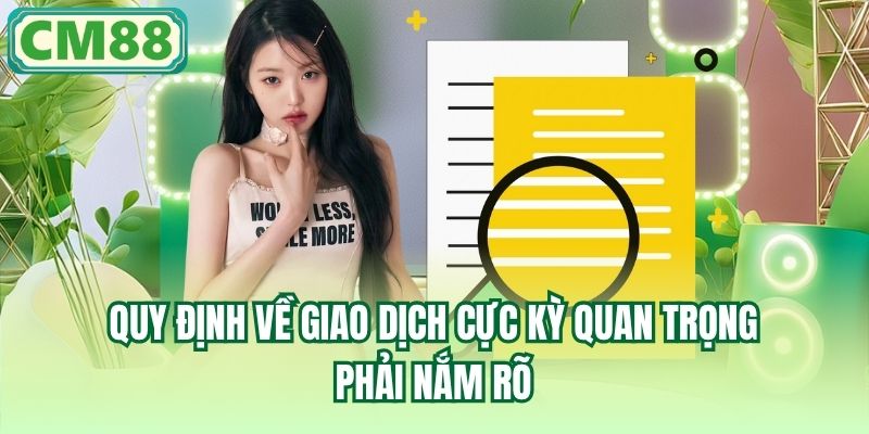 Quy định về giao dịch cực kỳ quan trọng phải nắm rõ